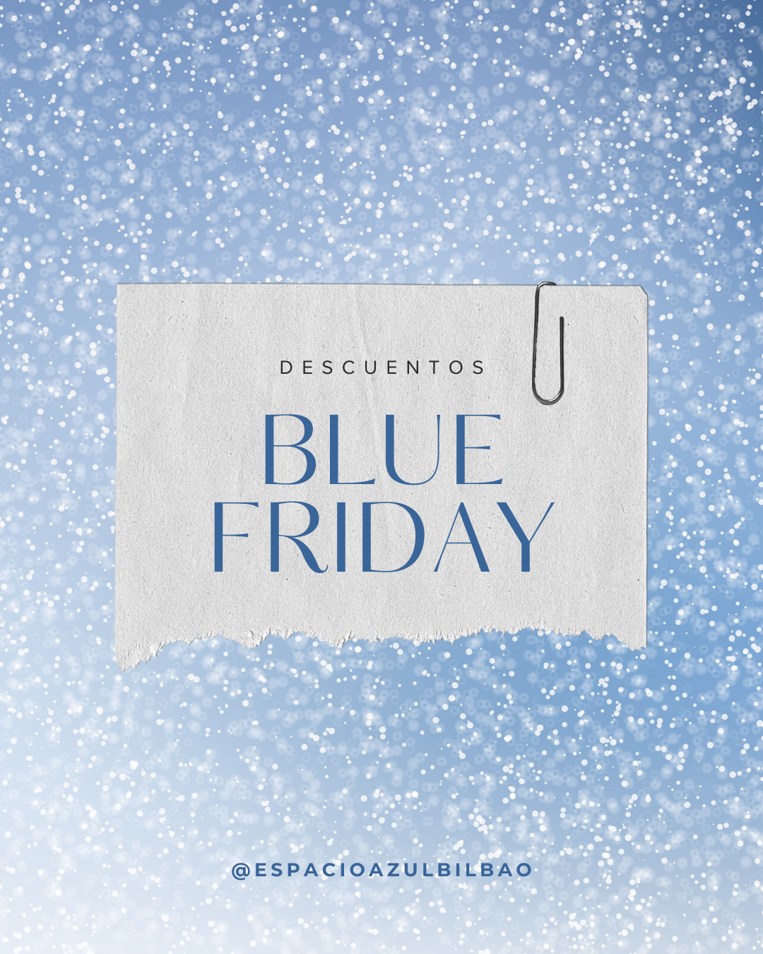 BLUE FRIDAY en ESPACIO AZUL